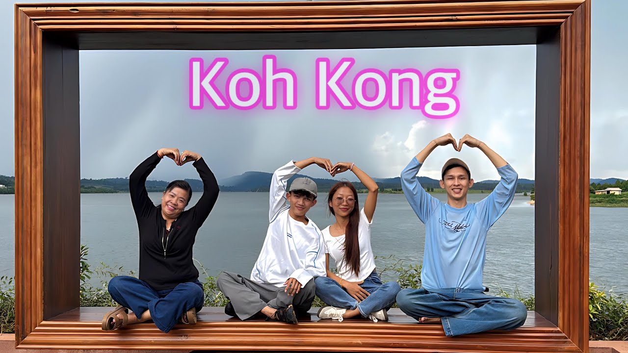 Koh Kong ២យប់៣ថ្ងៃកោះកុង