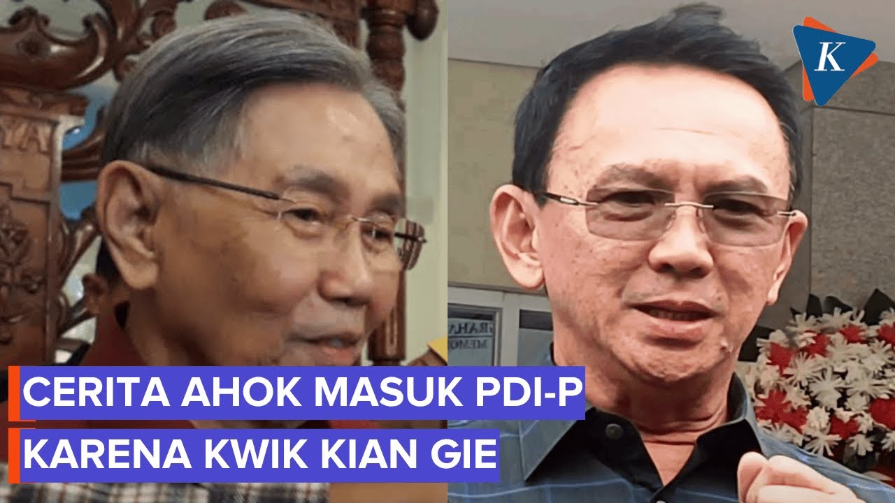 Ahok Kenang Masuk PDI-P karena Kwik Kian Gie, Begini Ceritanya