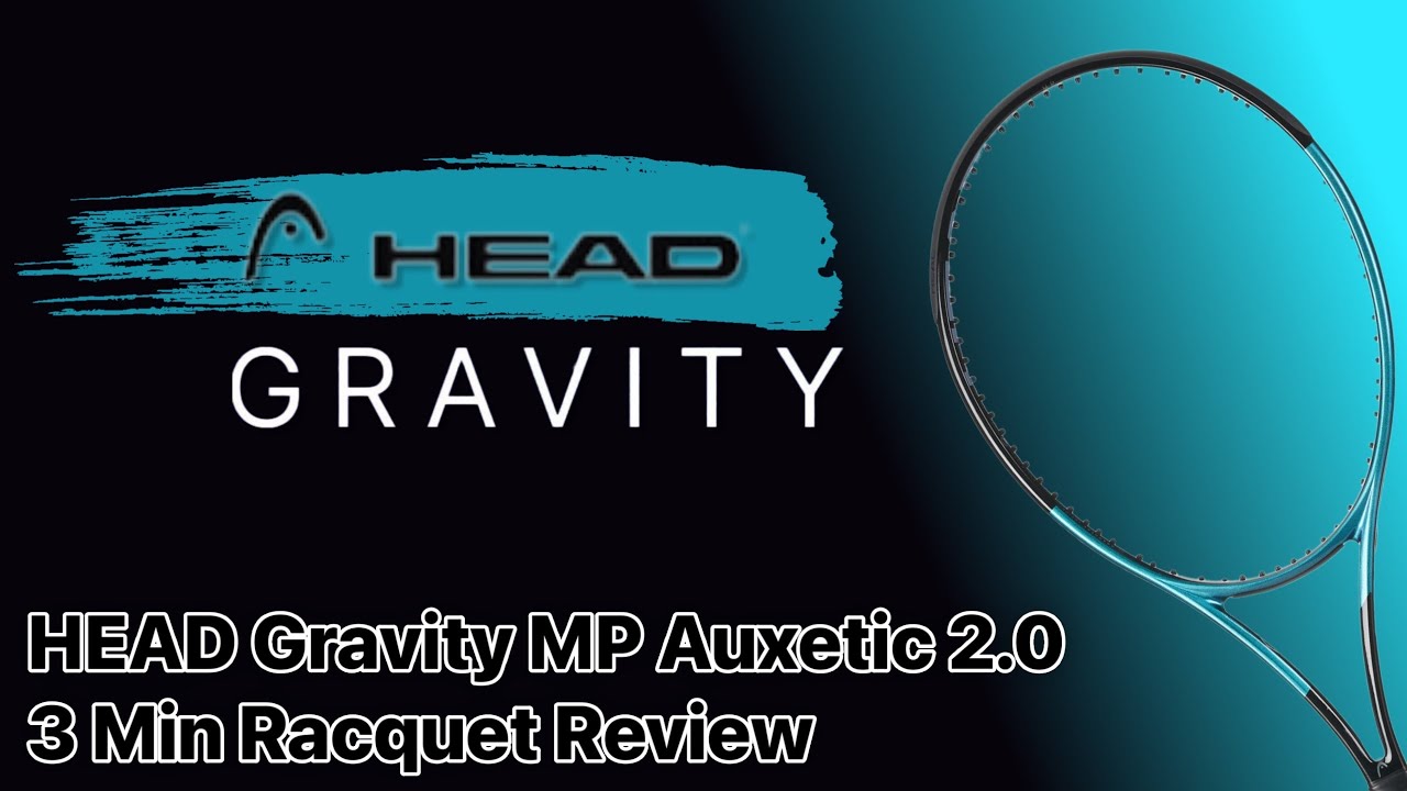 HEAD Auxetic 2.0 Gravity MP - 3 Minute Tennis Racquet Review
