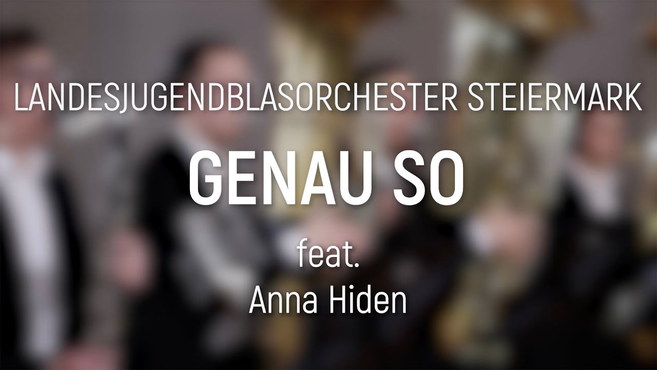 Genau So | LJBO feat. Anna Hiden | Landesjugendblasorchester Steiermark