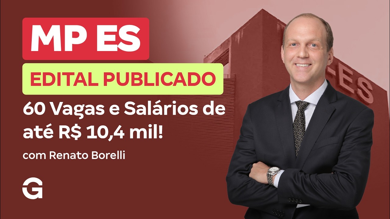 Concurso MP ES | Edital Publicado: 60 Vagas e Sal&aacute;rios de at&eacute; R$ 10,4 mil!