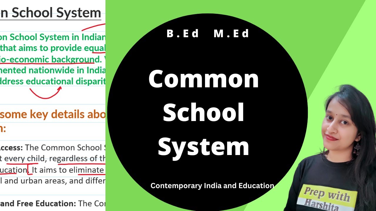 Common School System | Contemporary India and Education