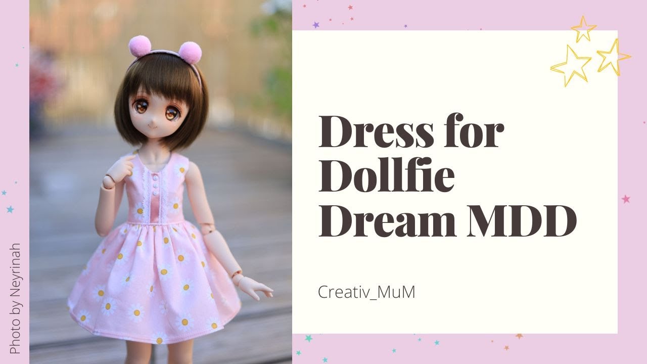How to sew a Dress for Dollfie Dream MDD | Sewing Tutorial | Doll clothes