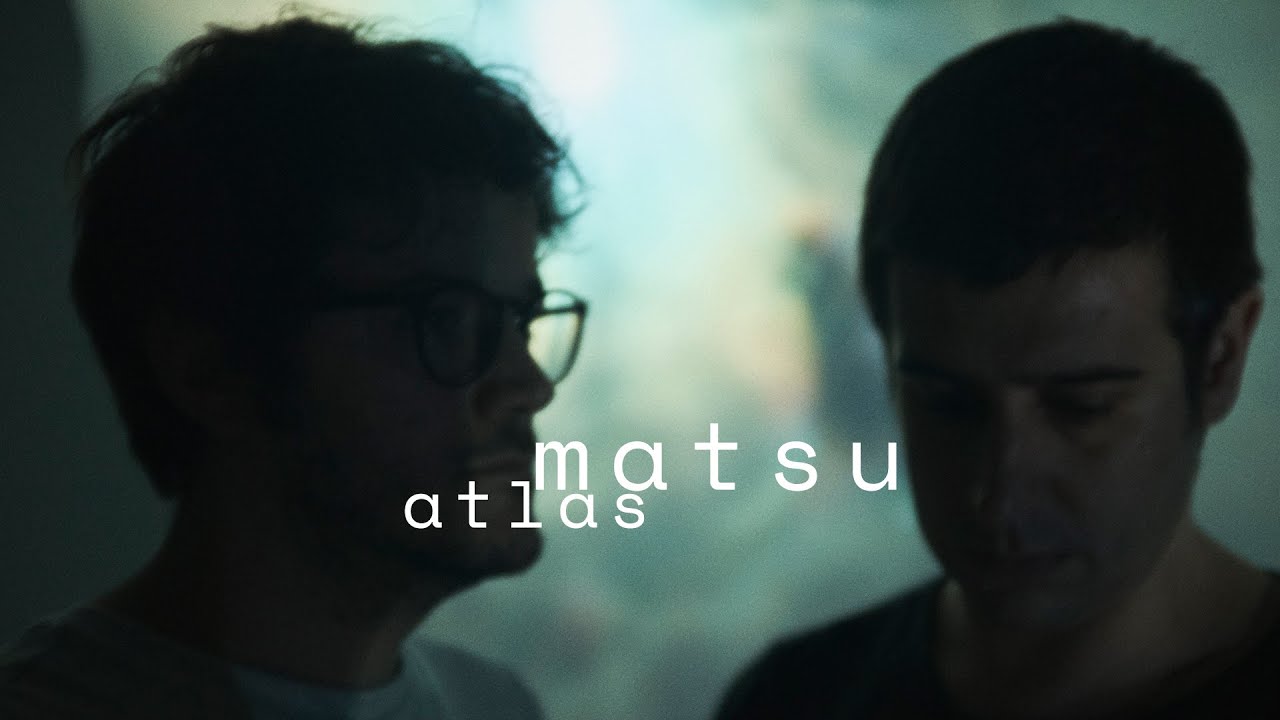 matsu - Atlas | WeAreWolves Records, 2020.
