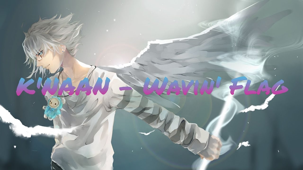 K'NAAN - Wavin' Flag [nightcore]