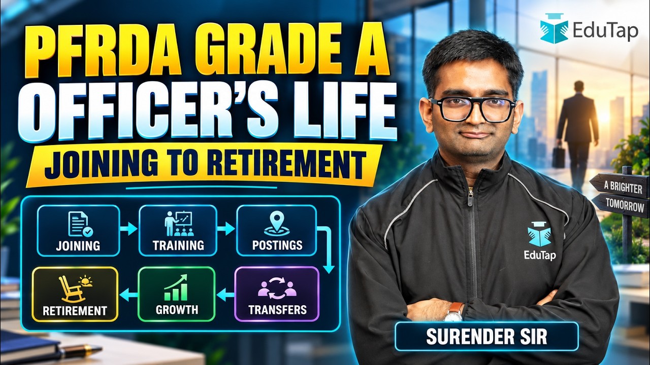 PFRDA Grade A Officer Life Explained: Job Role, Job Location, Transfers, Promotions, Retirement