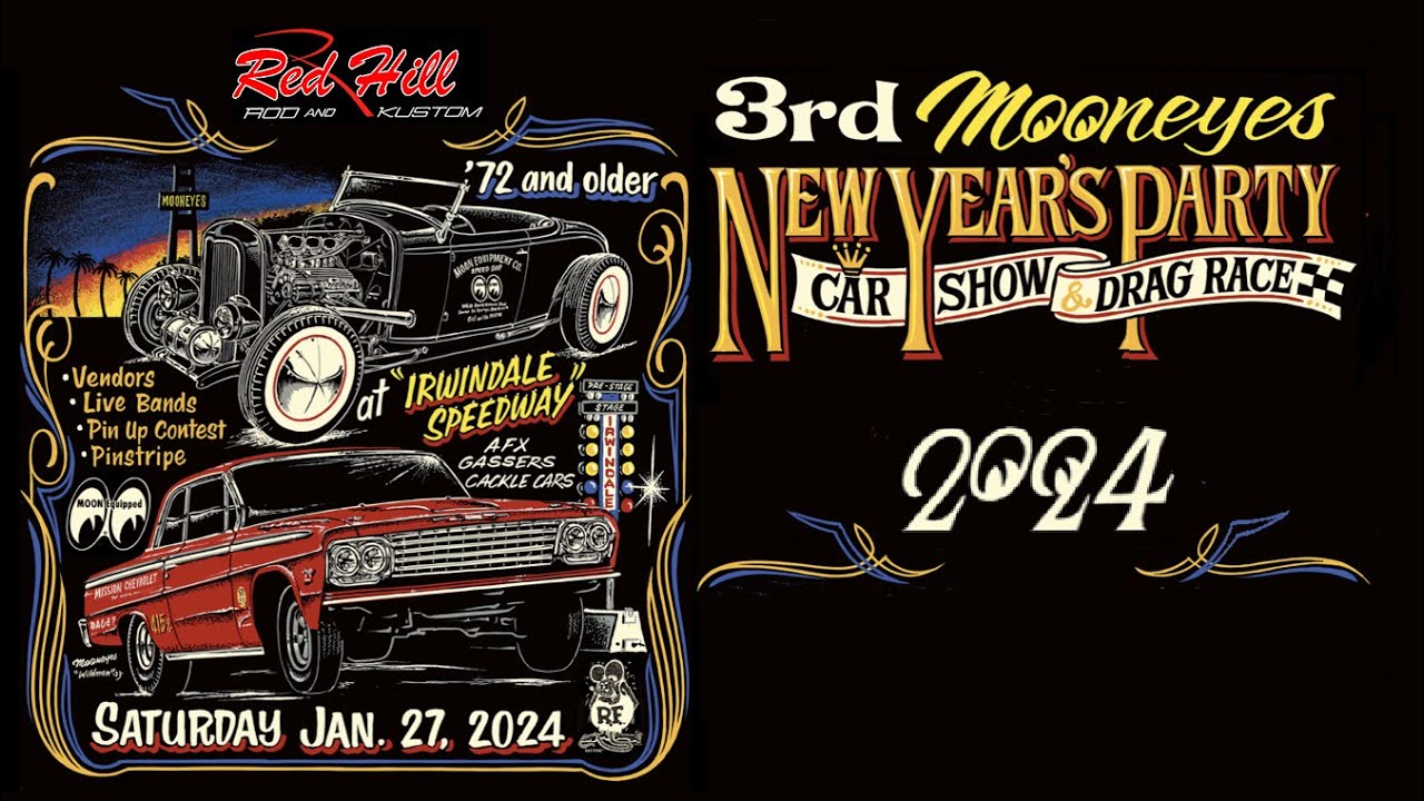 Mooneyes New Year's Party 2024 - Drag Race - Car Show - Irwindale Speedway