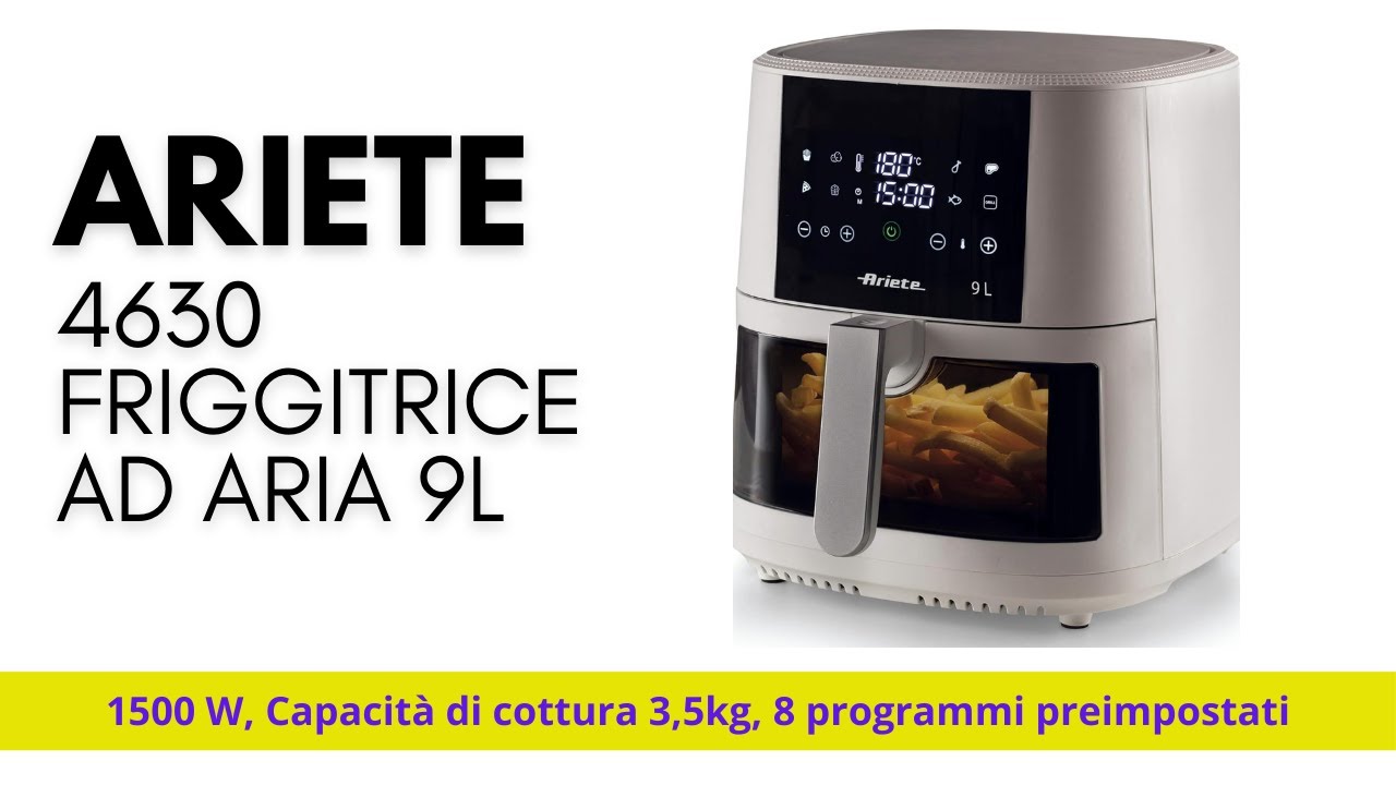 Ariete 4630 Friggitrice ad aria 9L Recensione