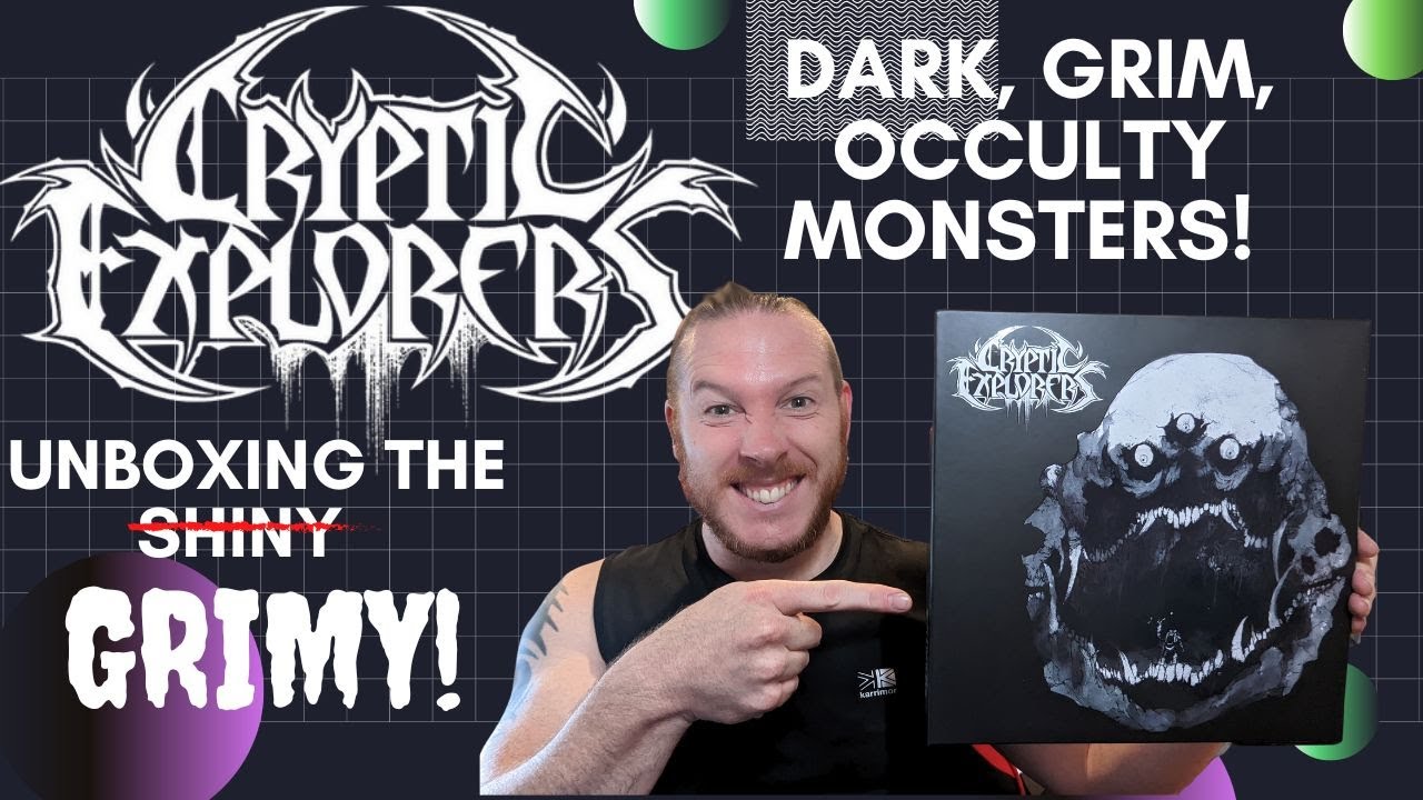 Unboxing: Cryptic Explorers! Grim, dark, monstrous!