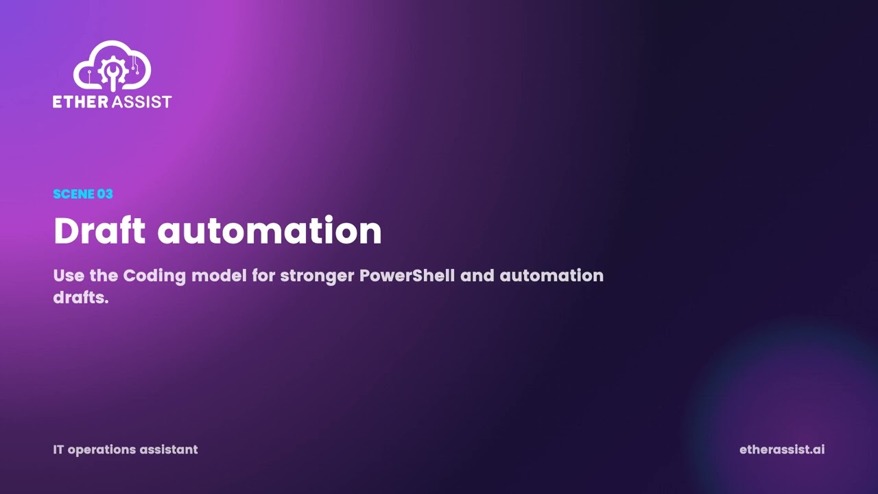 EtherAssist for IT Operations | Scripts, Guidance, and Automation
