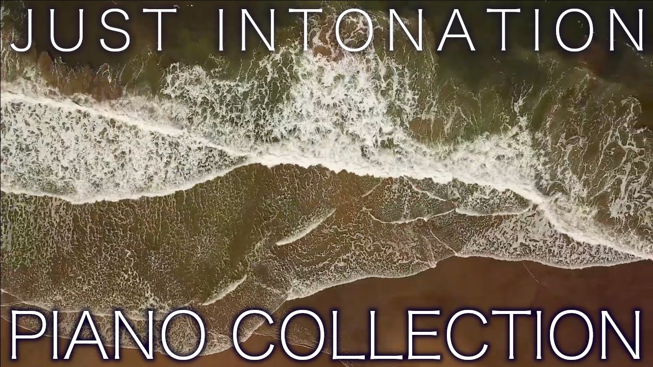 Just Intonation Piano Music Collection（ A＝432hz ）/ 純正律　ピアノ曲集