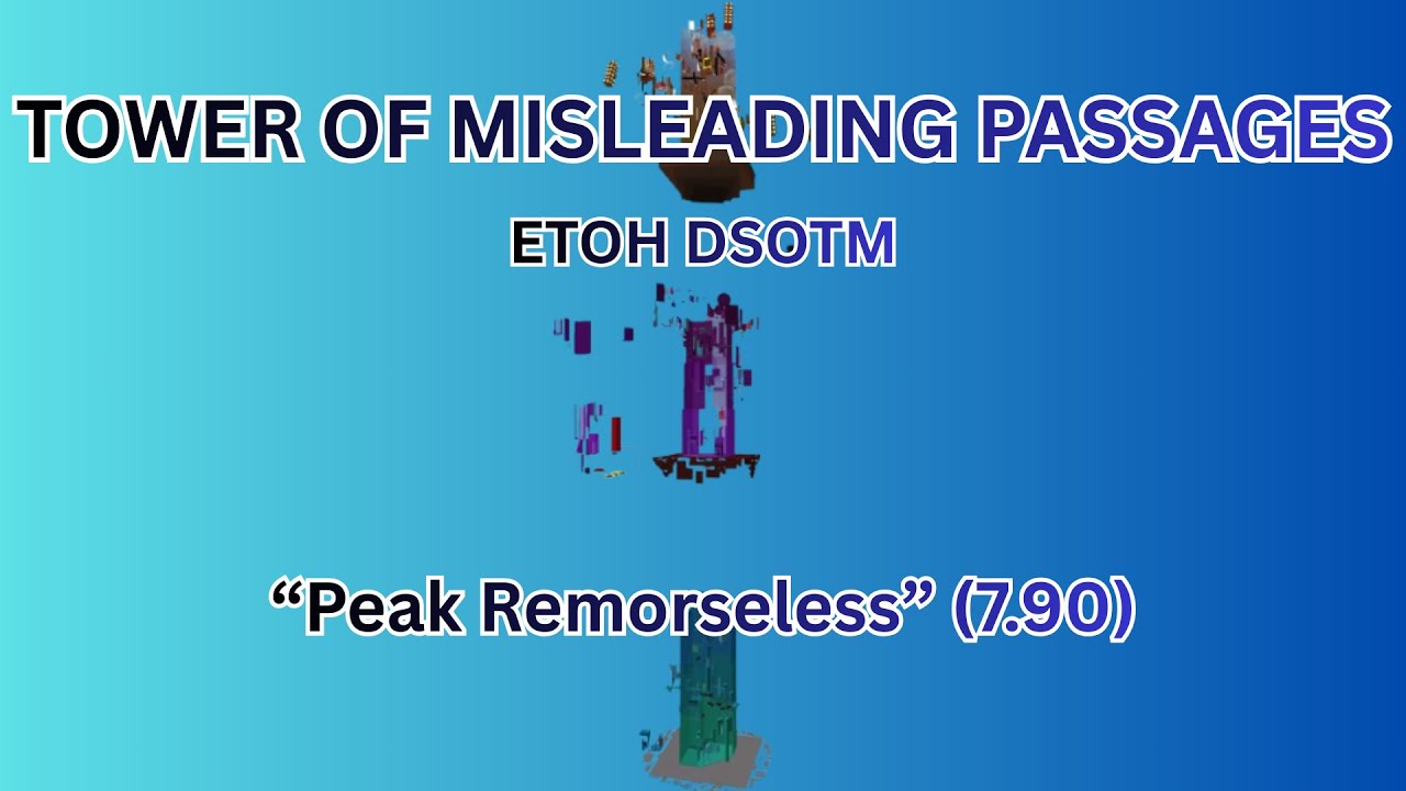 Tower of Misleading Passages (ToMP) - EToH DSoTM Confirmed