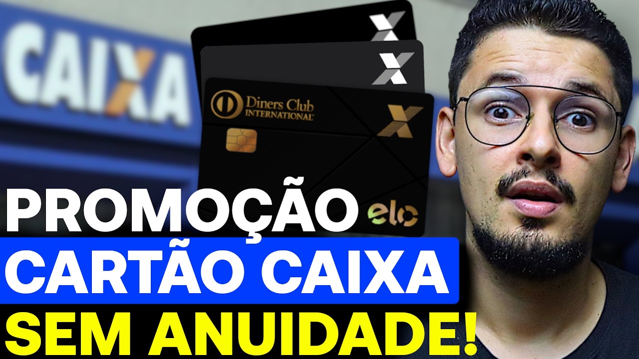 URGENTE: Nova Promoção da CAIXA Vai Dar 1 Ano de Anuidade GRÁTIS em Cartões Visa Infinite e Nanquim