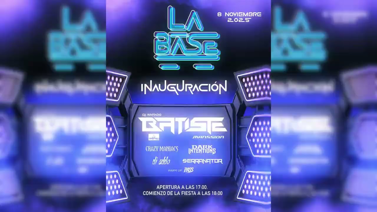 LA BASE INAUGURACIÓN - BATISTE, DJ ADDO, CRAZY MANIACS, DARK INTENTIONS & SERRANATOR