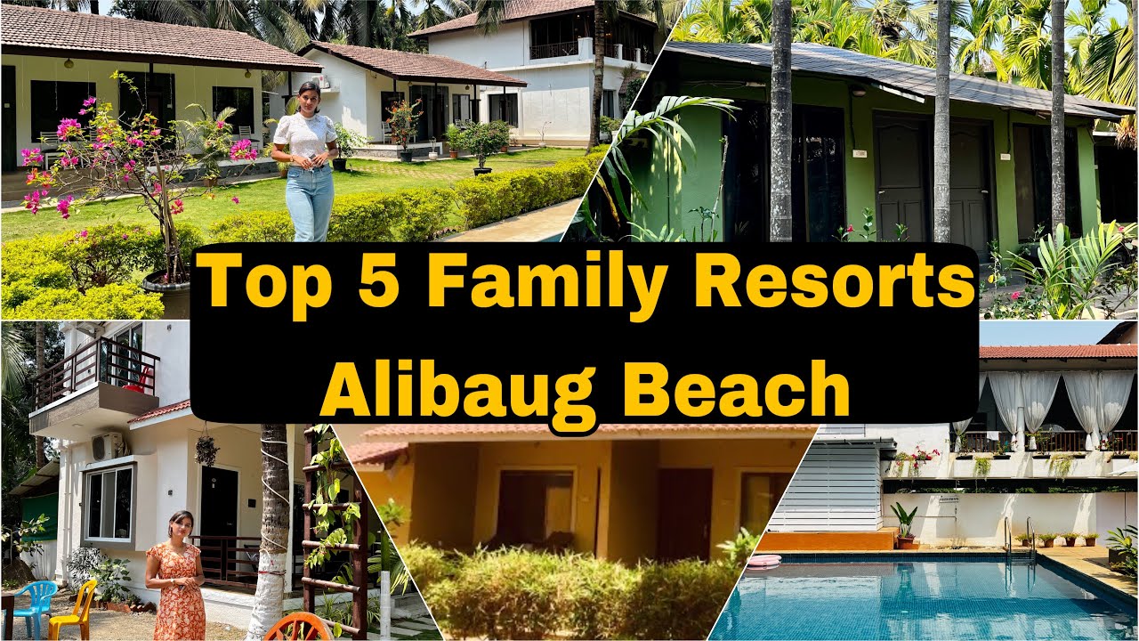 Top 5 Family Resorts Alibaug Beach | Alibaug Beach Resorts | Best Beach Resorts near Pune & Mumbai