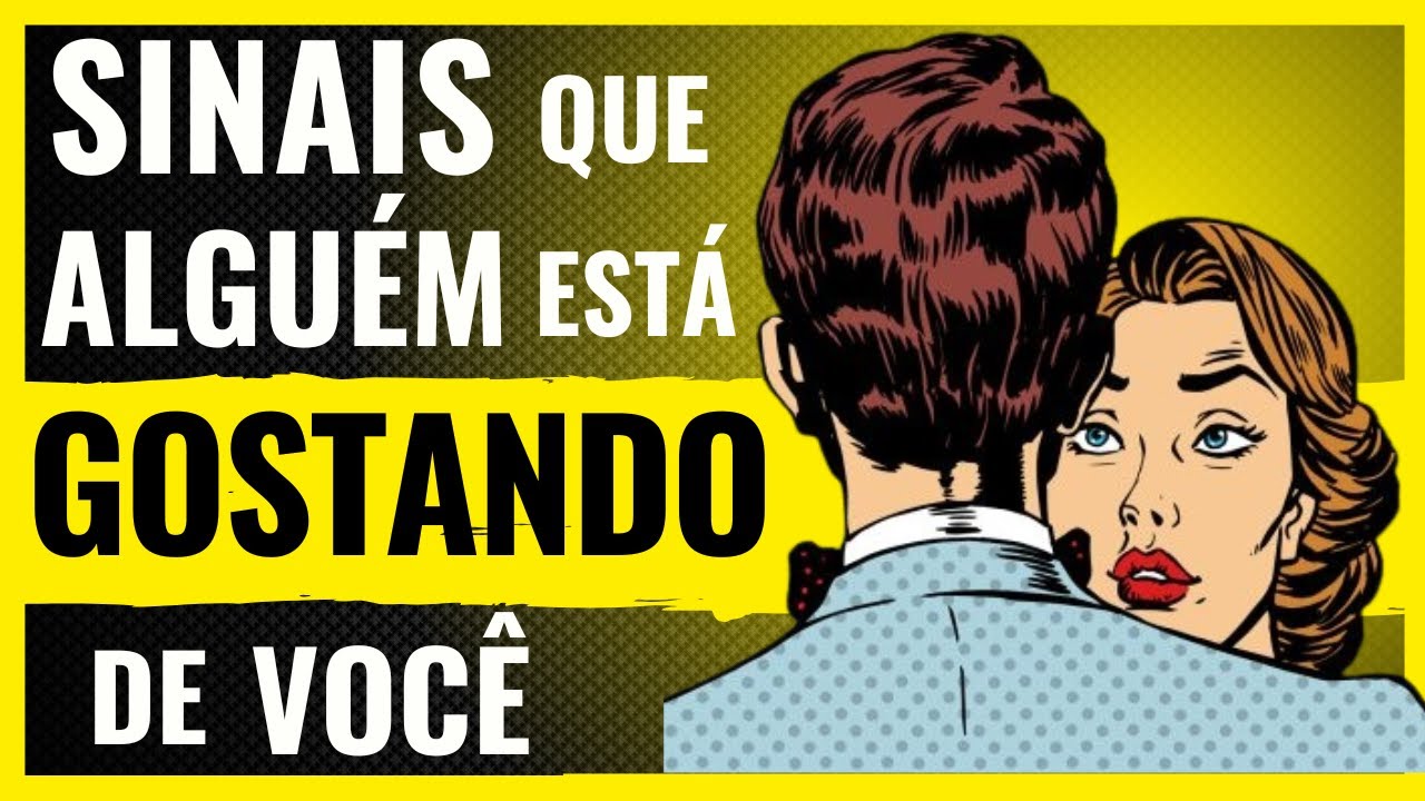 Sinais Discretos que Algu&eacute;m est&aacute; Gostando de Voc&ecirc;