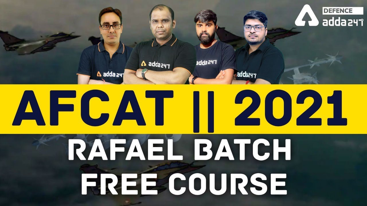 AFCAT 2021 | Rafael Batch Free Course | Defence Adda247