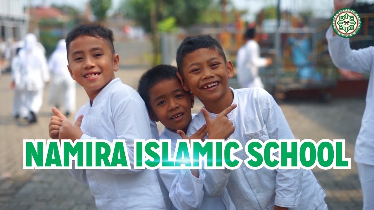 NAMIRA ISLAMIC SCHOOL VIDEO PROFILE