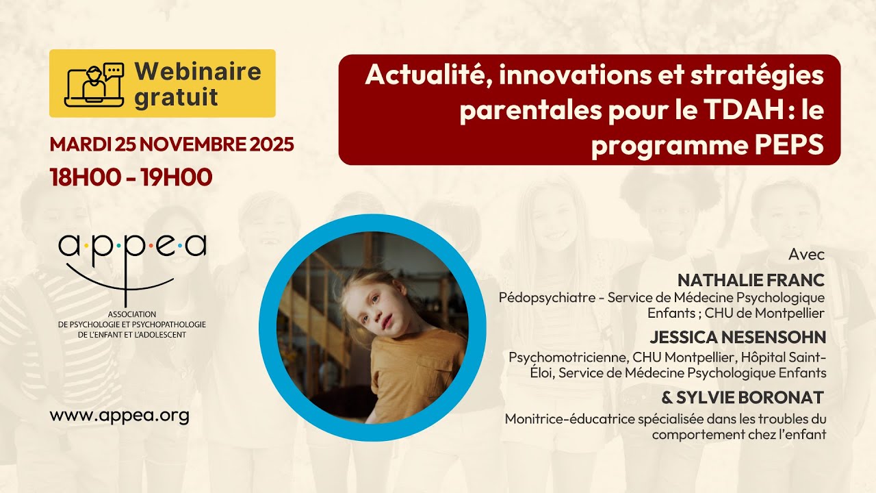 Replay du webinaire : Actualité, innovations et stratégies parentales pour le TDAH : le PEPS