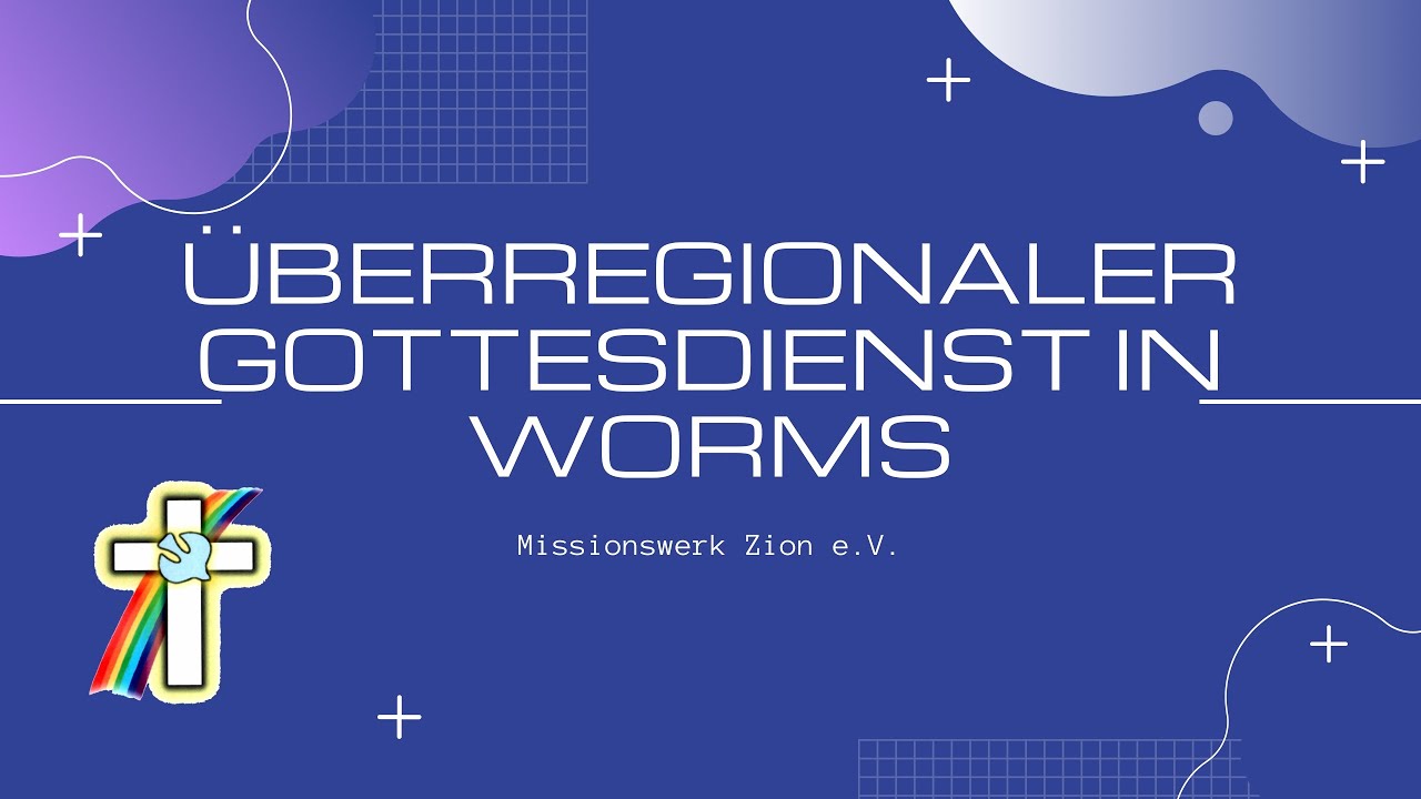 Überregionaler Gottesdienst in Worms | 01.03.2026