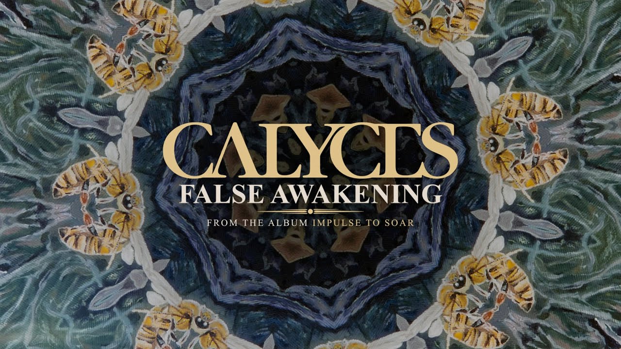 Calyces - False Awakening (Album Track)