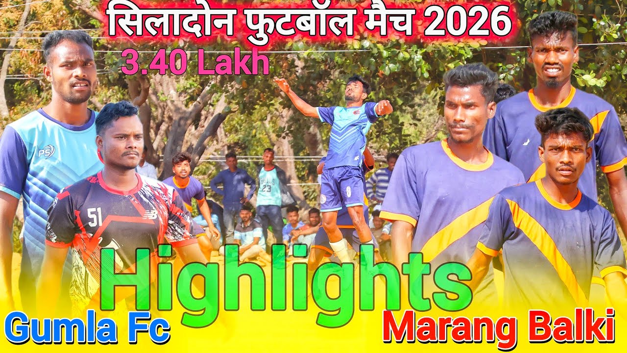 GUMLA FC 01 🆚 MARANG BALKI 01 || तबाही मैच || highlights video || Sulhe Siladone remta KHUNTI 2026