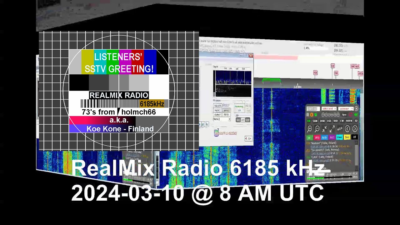 SSTV Show on RealMix Radio 6185 kHz (RMR SSTV begins at 0:45) - 10th of March, 2024