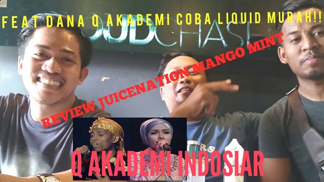 #REVIEW E-LIQUID JUICENATION MANGO MINT FEAT DANA QAKADEMI INDOSIAR