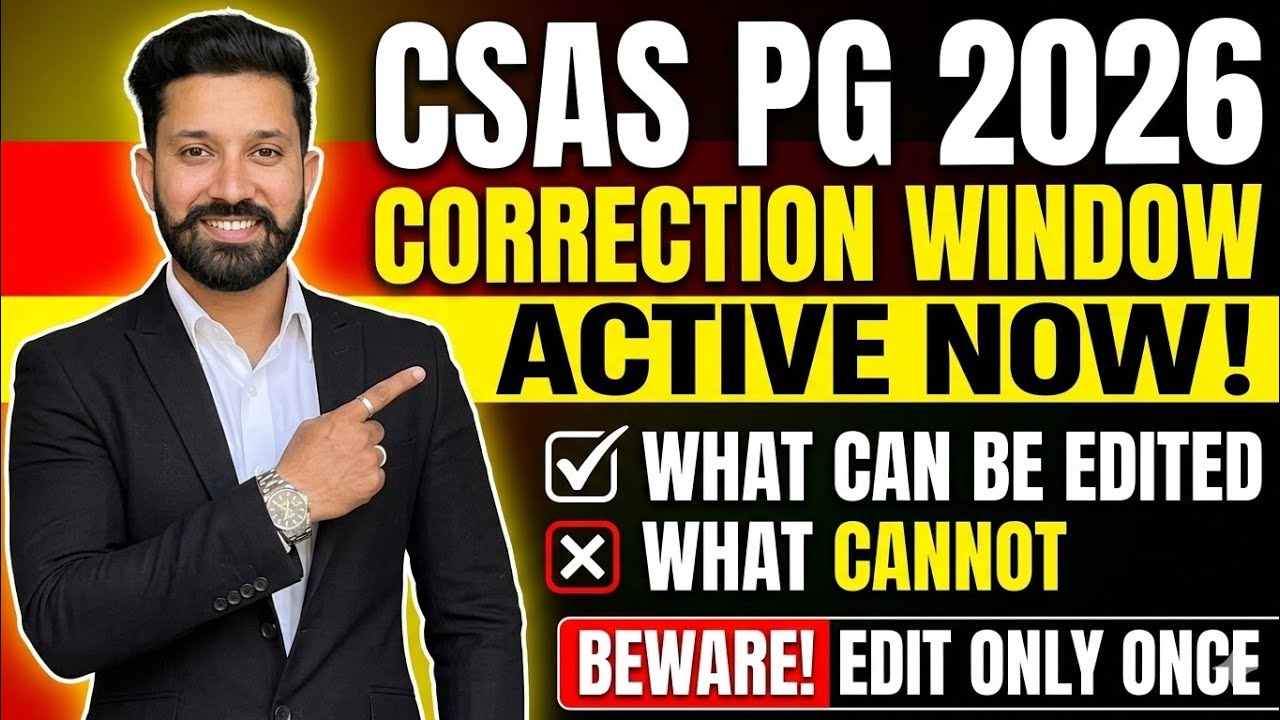 CSAS PG 2026 Correction Window is Now Active What can be Edited & What Not Beware One Time Activity