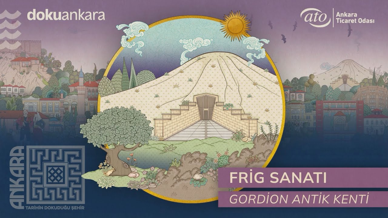 Frig Sanatı - Gordion Antik Kenti