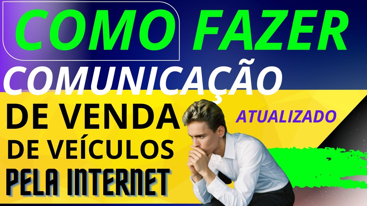 Como fazer COMUNICAÇÃO DE VENDA de veiculo E PORQUE É importante - DETRAN SP