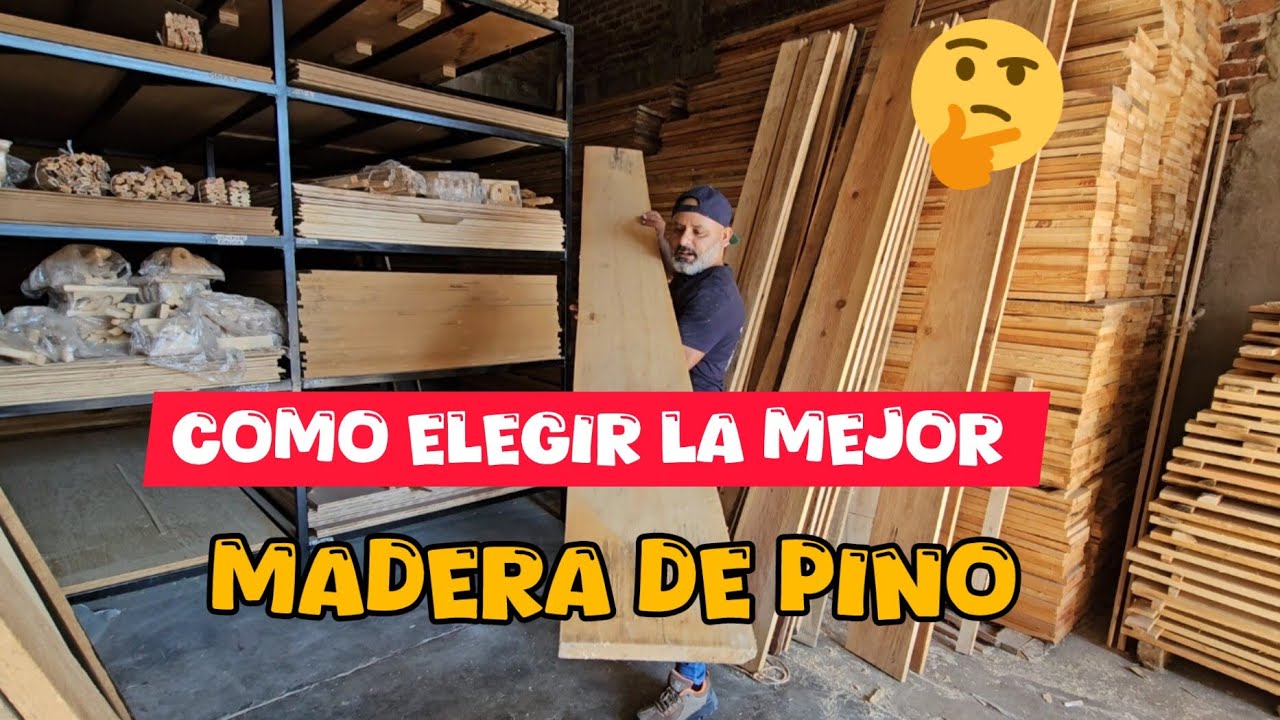&iquest;Como elegir madera de pino?(CLASES DE CARPINTER&Iacute;A)