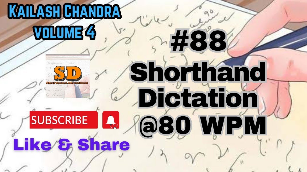 #88 | @80 wpm | Shorthand Dictation |  Kailash Chandra | Volume 4