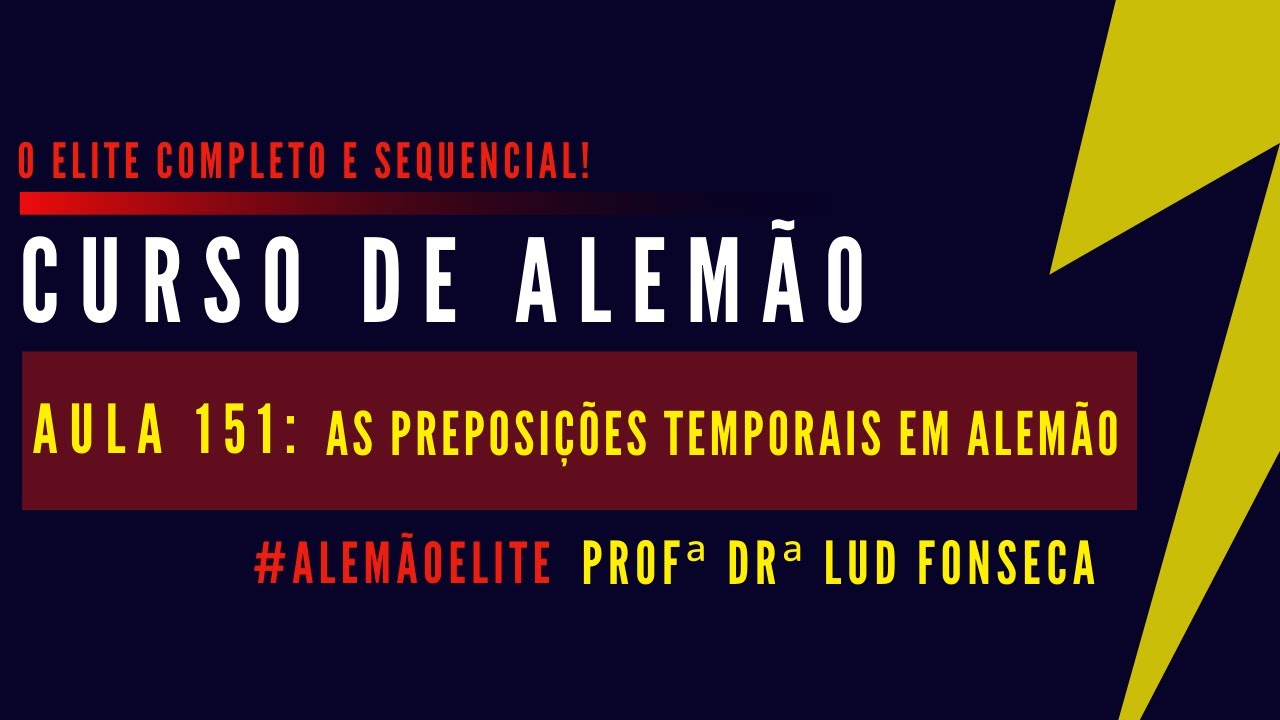 AS PREPOSIÇÕES TEMPORAIS EM ALEMÃO [Curso Elite] [Aula 
