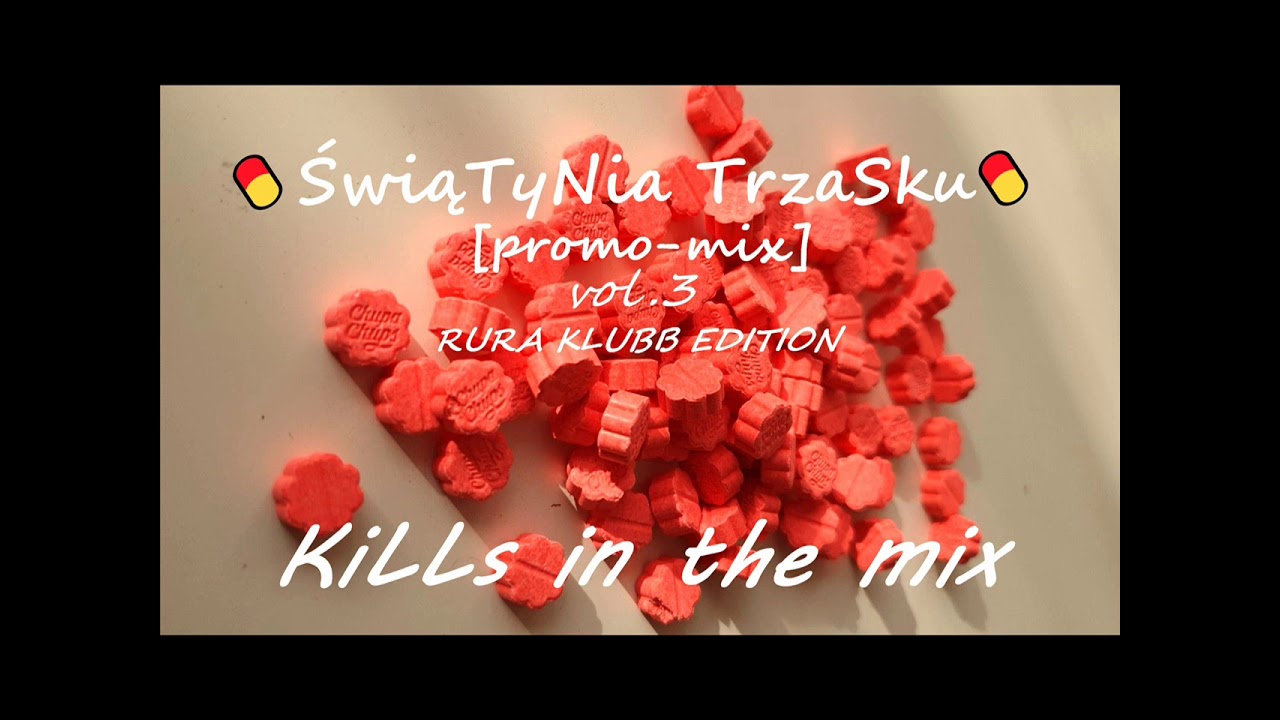 💊ŚwiąTyNia TrzaSku💊 [PROMO-MIX] vol.3 RURA KLUBB EDITION @ 👿KiLLs in the mix👿