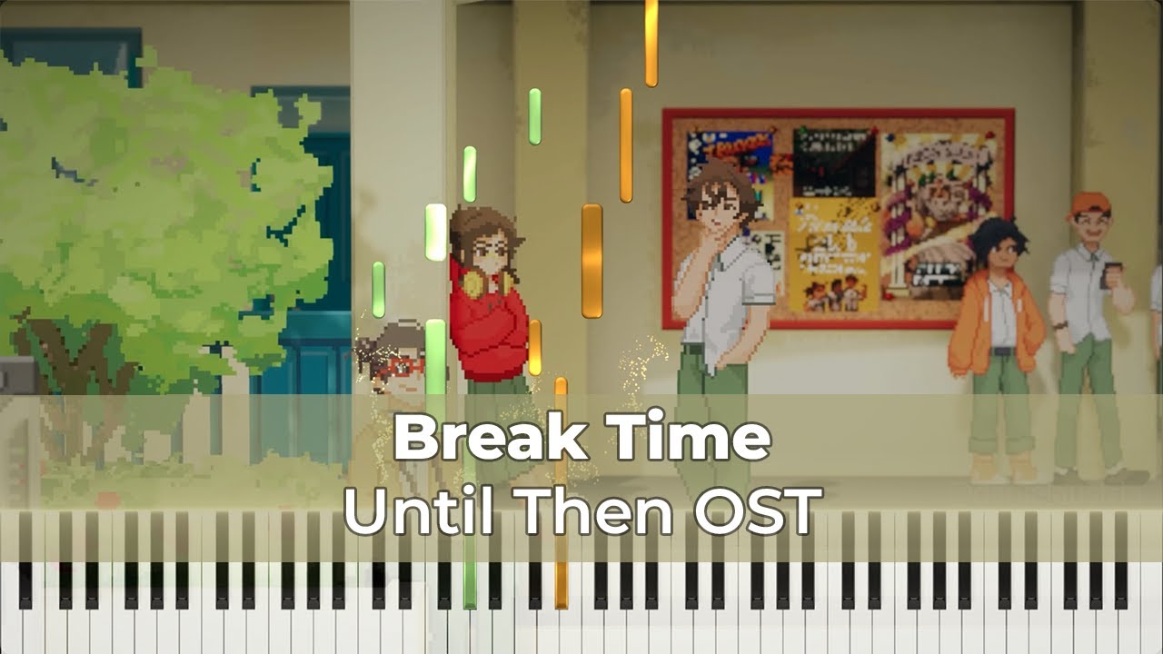 Until Then OST | Break Time | Synthesia Tutorial | Piano Cover