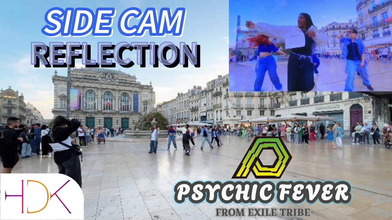 [J-POP IN PUBLIC SIDE CAM] PSYCHIC FEVER - ‘REFLECTION’ JPOP Dance cover by HDK from France