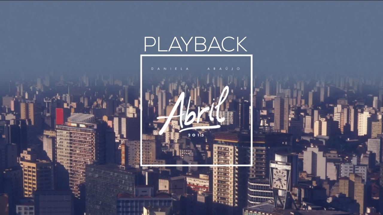 Abril / 2015 - Daniela Araújo feat. Vitor Kivitz  {PLAY BACK}