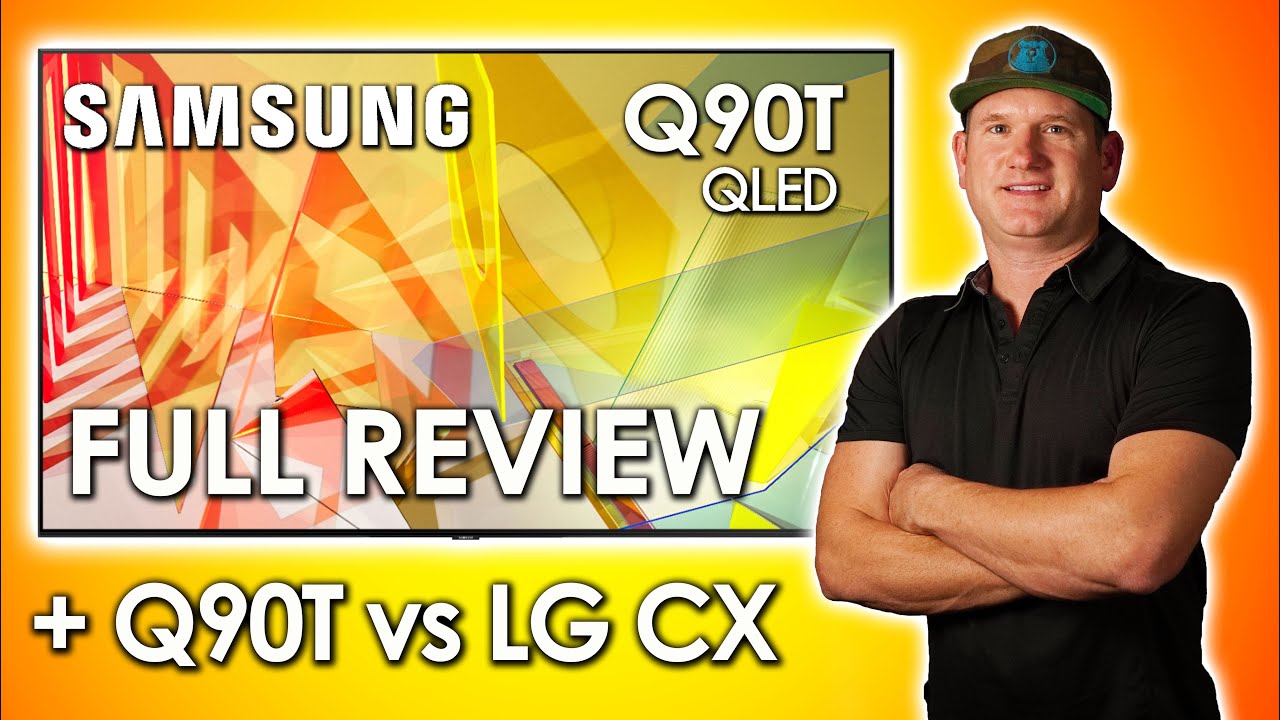 Samsung Q90T QLED TV Review + vs. LG CX OLED