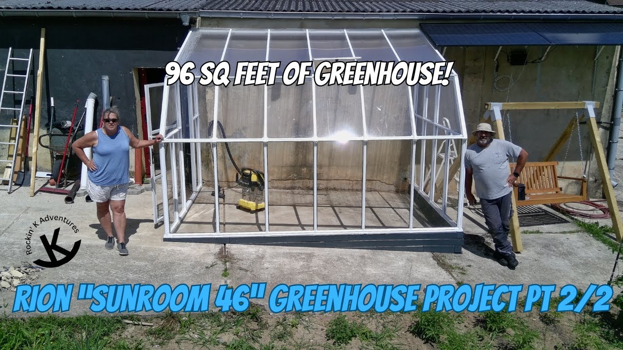 Rion Sunroom 46 Greenhouse surprise project Pt 2/2 | Americans Homesteading on old German Farm | DIY
