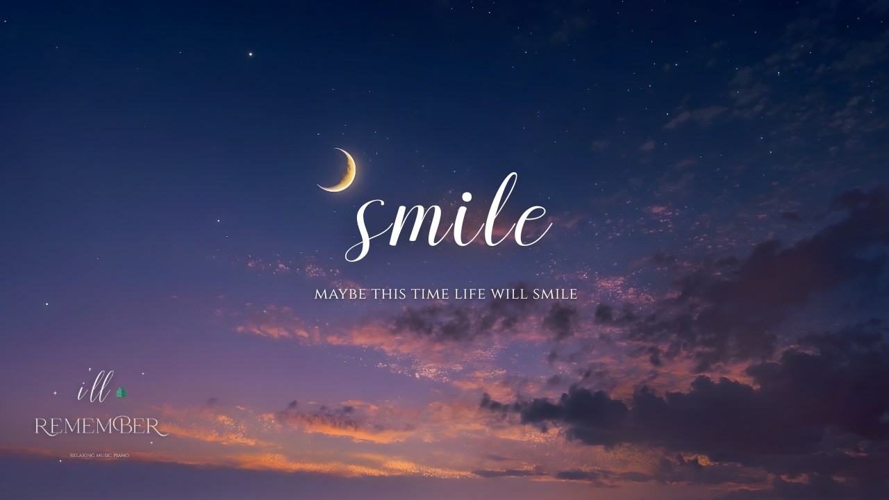 Maybe This Time Life Will Smile  ☁️🌙 Quiet Piano for Anxiety Relief, Sleep & Gentle Hope