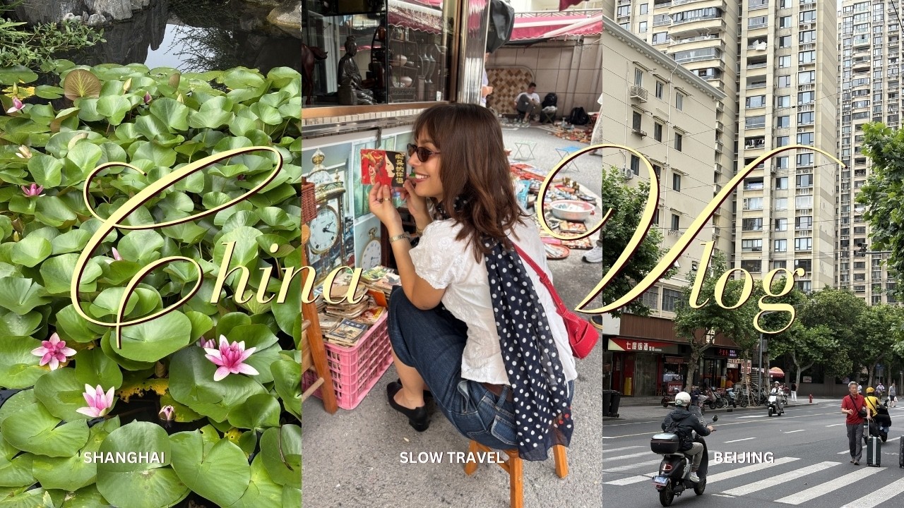 a week in China as an art historian (VLOG) a slow travel diary ft. Beijing & Shanghai I ep. 23