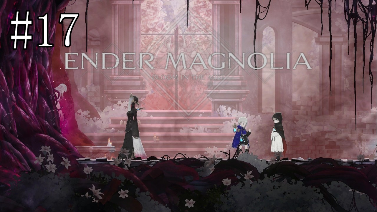 【ENDER MAGNOLIA】やっと会えたけど……