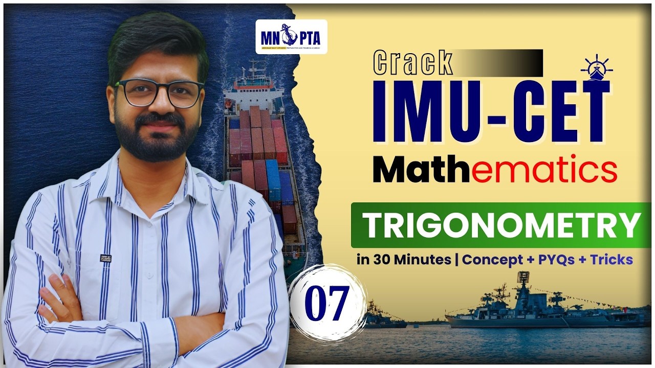 Trigonometry for IMU-CET | 30-Min Maths Class | Concepts + PYQs | Merchant Navy Preparation | MNOPTA