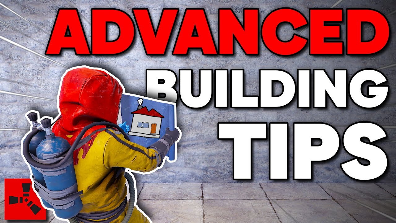 20 ADVANCED Rust Base Building Tips to IMPROVE Your Game!
