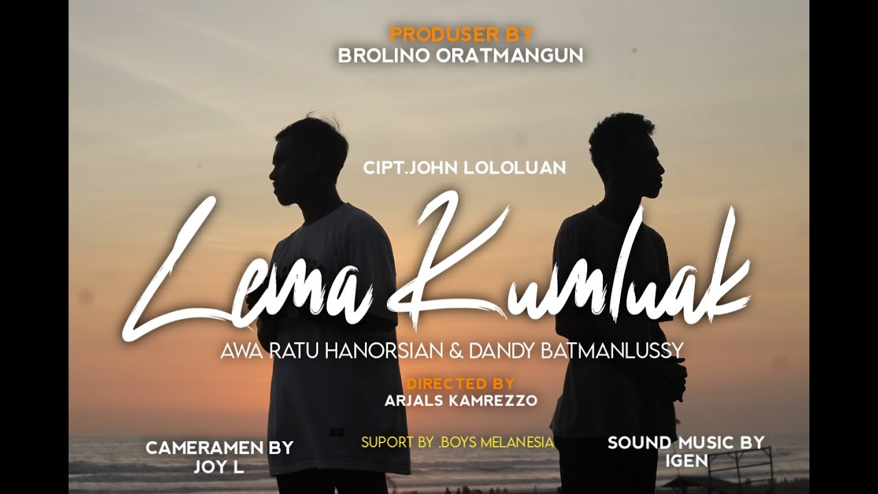 LEMAK KUMLUAK ENAKW AMAKW - COVER - AWA HANORSIAN & DANDY BATMANLUSSY (OFFICIAL MUSIC VIDEO )