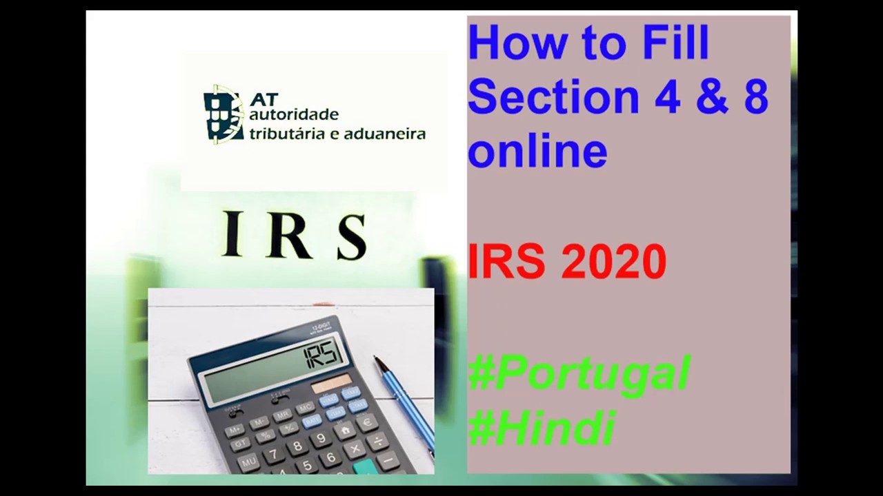How to Fill Section 4 & 8 in IRS 2020 - Portugal #Hindi