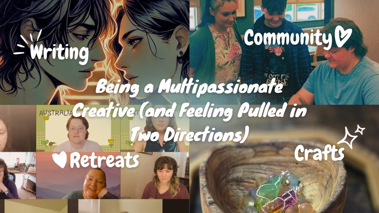 Being a Multipassionate Creative (and Feeling Pulled in Two Directions) 
