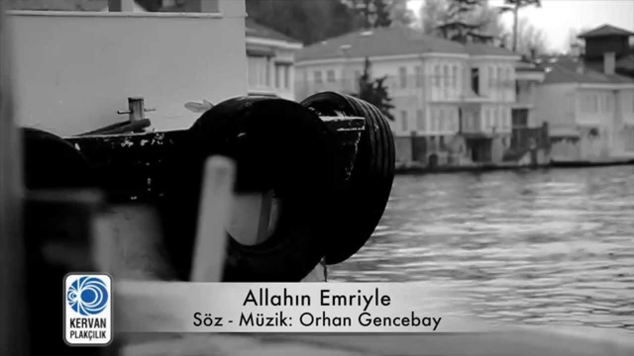 Allah'ın Emriyle- Orhan Gencebay– Lyric Video - HD