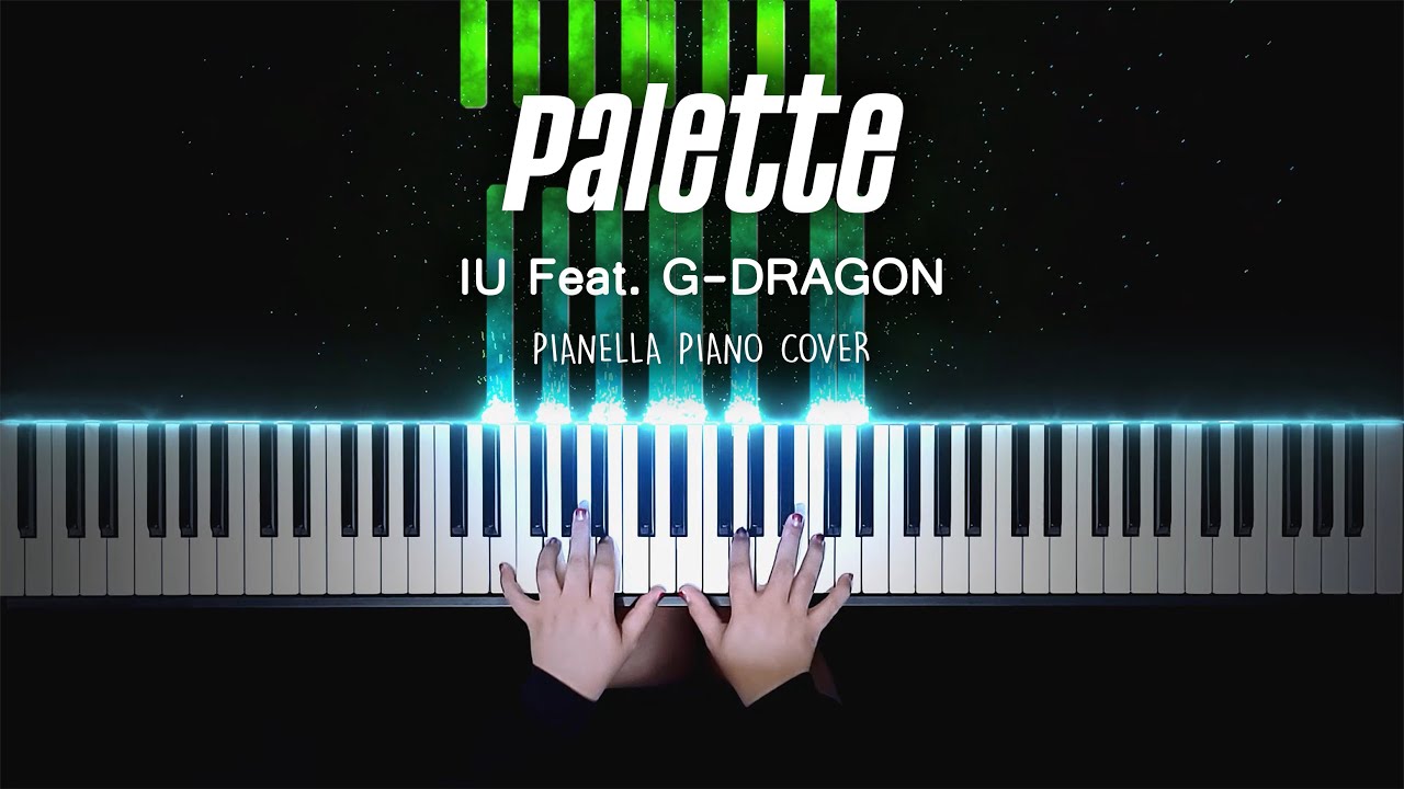 IU - Palette (Feat. G-DRAGON) | Piano Cover by Pianella Piano